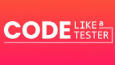 Code Like a Tester